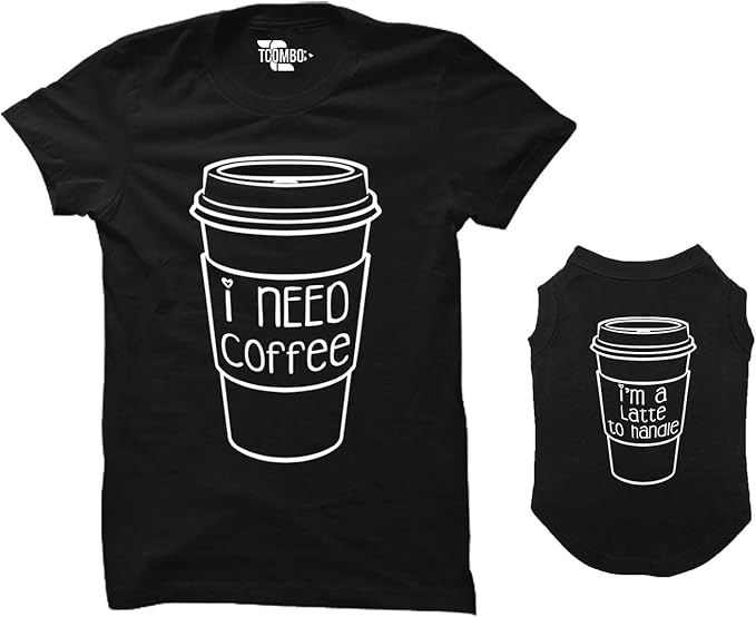 Tcombo I Need Coffee/I'm A Latte to Handle Matching Dog Shirt & Women's T-Shirt (Black, X-Large Womens/X-Small Dog)