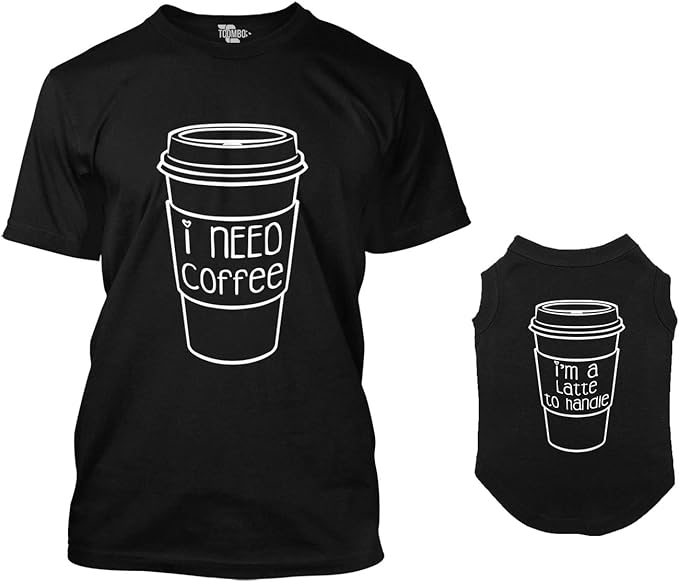 Tcombo I Need Coffee/I'm A Latte to Handle Matching Dog Shirt & Owner T-Shirt (Black, 3X-Large Mens/Large Dog)