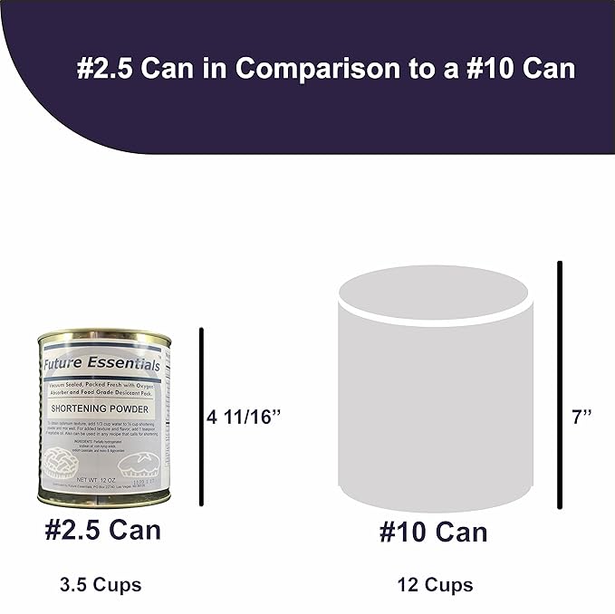 Future Essentials Canned Shortening Powder for baking and cooking | Long Term Storage Shelf Stable | Emergency Survival Food Supply, Camping & Backpacking (#2.5 size) 06 Cans