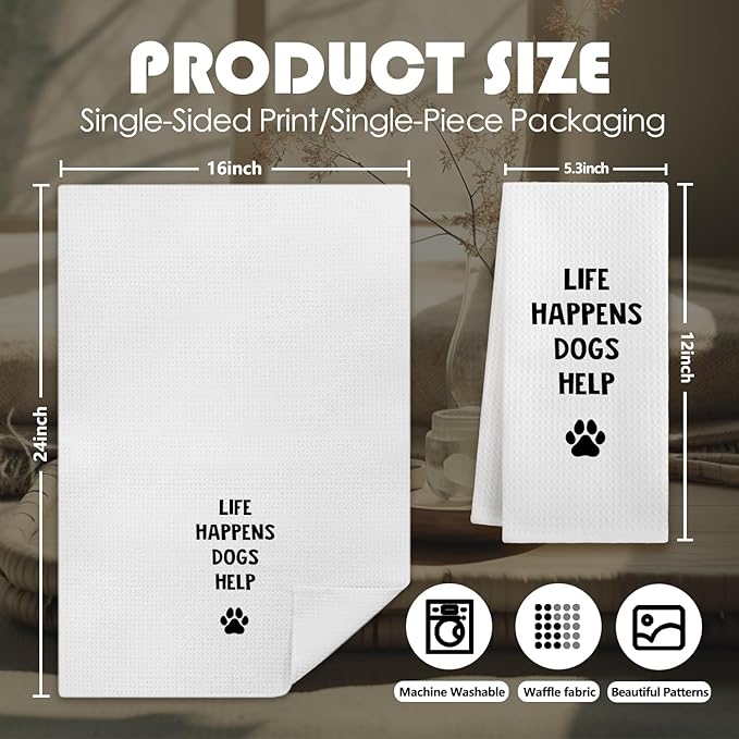 Funny Dog Kitchen Dish Towels, Gifts for Dog Lovers Mom Lady Owners, Life Happens Dogs Help Decorative Hand Tea Towels for Bathroom Kitchen, 16x24 Inches